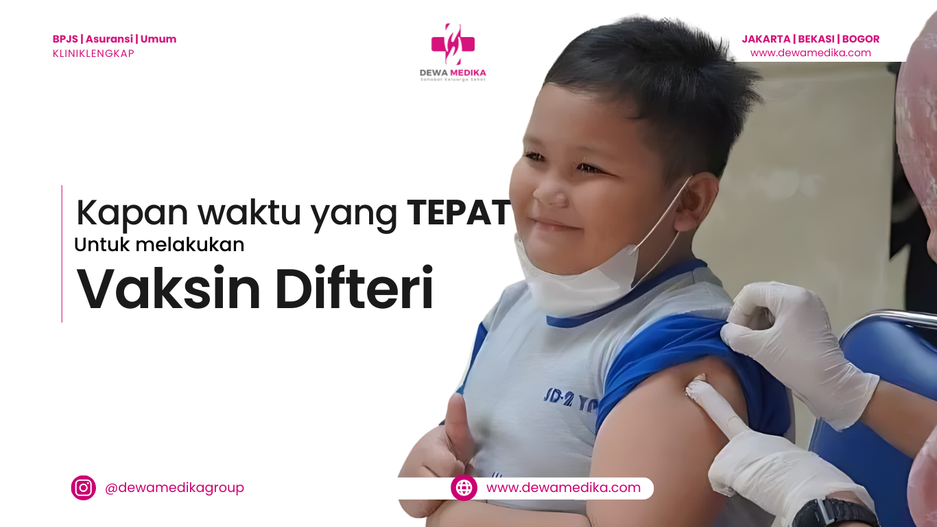 Kapan dan Berapa kali kita harus melakukan Vaksin Difteri?